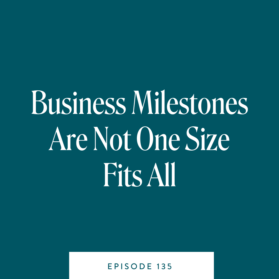 Business Milestones Are Not One Size Fits All